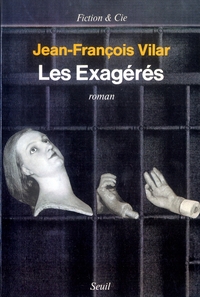 Les Exagérés