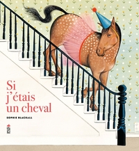 SI J'ETAIS UN CHEVAL