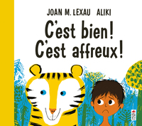 C'EST BIEN ! C'EST AFFREUX !