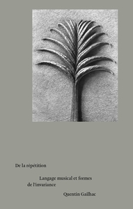 DE LA REPETITION - LANGAGE MUSICAL ET FORMES DE LINVARIANCE