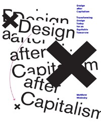 DESIGN AFTER CAPITALISM /ANGLAIS