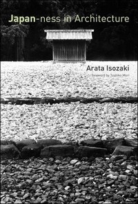 JAPAN-NESS IN ARCHITECTURE /ANGLAIS