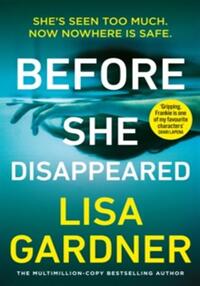 BEFORE SHE DISAPPEARED*