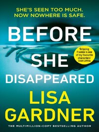 BEFORE SHE DISAPPEARED*
