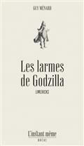 LES LARMES DE GODZILLA. LIMERICKS