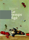 LE TEMPS FIGE