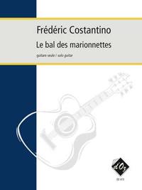 FREDERIC COSTANTINO : LE BAL DES MARIONNETTES - GUITARE SEULE