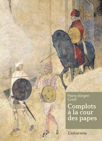COMPLOTS A LA COUR DES PAPES