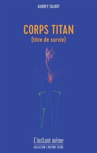 CORPS TITAN (TITRE DE SURVIE)