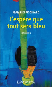 J'ESPERE QUE TOUT SERA BLEU