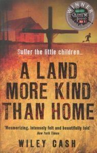 A Land More Kind Than Home