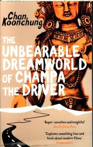 The Unbearable Dreamworld of Champa the Driver