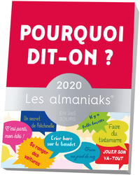 Almaniak Pourquoi dit-on ? 2020