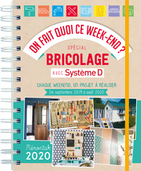 On fait quoi ce week-end ? Spécial bricolage avec Système D 2019-2020