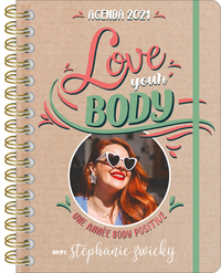 AGENDA LOVE YOUR BODY UNE ANNEE BODY POSITIVE AVEC STEPHANIE ZWICKY