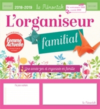 ORGANISEUR MEMONIAK UNE ANNEE ZEN ET ORGANISEE EN FAMILLE AVEC FEMME ACTUELLE 2018-2019
