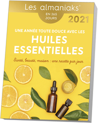 Almaniak Une année toute douce avec les huiles essentielles 2021