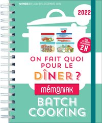 On fait quoi pour le dîner ? Spécial batch cooking Mémoniak 2022