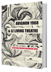 Avignon 1968 et le living théâtre