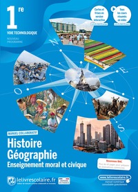 Histoire, Géographie, EMC 1re Technologique, Livre de l'élève
