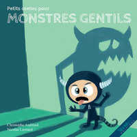 PETITS CONTES POUR MONSTRES GENTILS