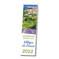 LE CALENDRIER MARQUE-PAGE VILLAGES DE FRANCE 2022