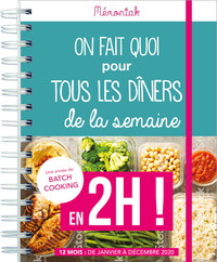 ON FAIT QUOI POUR TOUS LES DINERS DE LA SEMAINE EN 2H ! MEMONIAK 2020