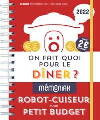 On fait quoi pour le dîner au robot-cuiseur ? spécial petits budgets 2021-2022