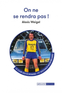 ON NE SE RENDRA PAS !