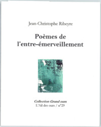 POEMES DE L'ENTRE-EMERVEILLEMENT