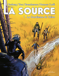 BANDES DESSINEES - LA SOURCE - TOME 1 LA GARDIENNE DU TALION - VOL01