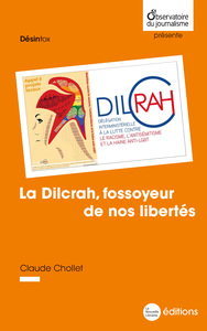 LA DILCRAH, FOSSOYEUR DE NOS LIBERTES