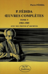 P. Fédida oeuvres complètes 1983-1985