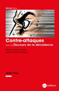 CONTRE-ATTAQUES SUIVI DE DISCOURS DE LA DECADENCE