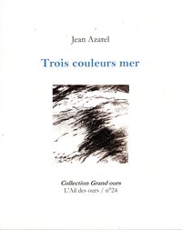 TROIS COULEURS MER
