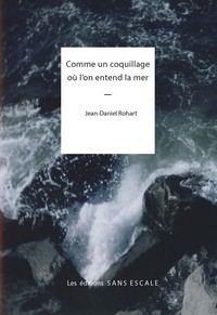 Comme un coquillage ou l'on entend la mer