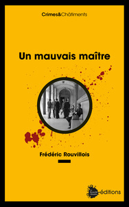 UN MAUVAIS MAITRE