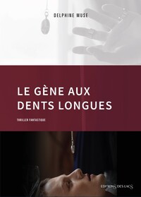 Le gène aux dents longues