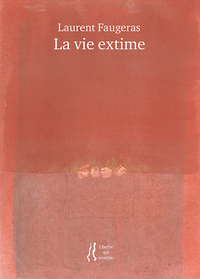 LA VIE EXTIME