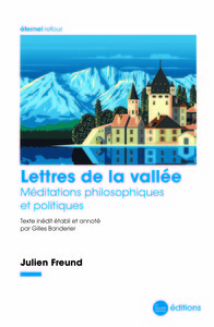 LETTRES DE LA VALLEE - MEDITATIONS PHILOSOPHIQUES ET POLITIQUES