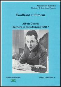 Camus Job : Souffrant et fumeur