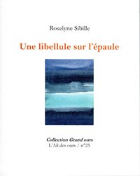 UNE LIBELLULE SUR L'EPAULE
