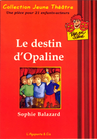 LE DESTIN D'OPALINE