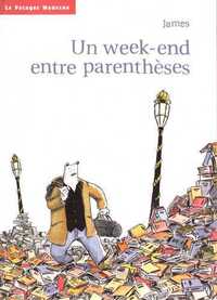 WEEK END ENTRE PARENTHESE (UN)