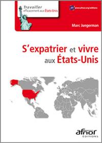 S'EXPATRIER ET VIVRE AUX ETATS-UNIS