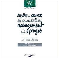 METTRE OEUVRE QUALITE MANAGEMENT DE PROJET