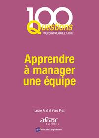 APPRENDRE A MANAGER UNE EQUIPE