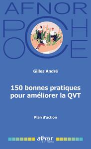 150 Bonnes Pratiques pour améliorer la QVT