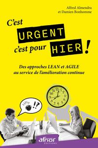 C'est urgent, c'est pour hier !