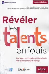 REVELER LES TALENTS ENFOUIS  UNE APPROCHE HUMANISTE ET BIENVEILLANTE DES RELATIO